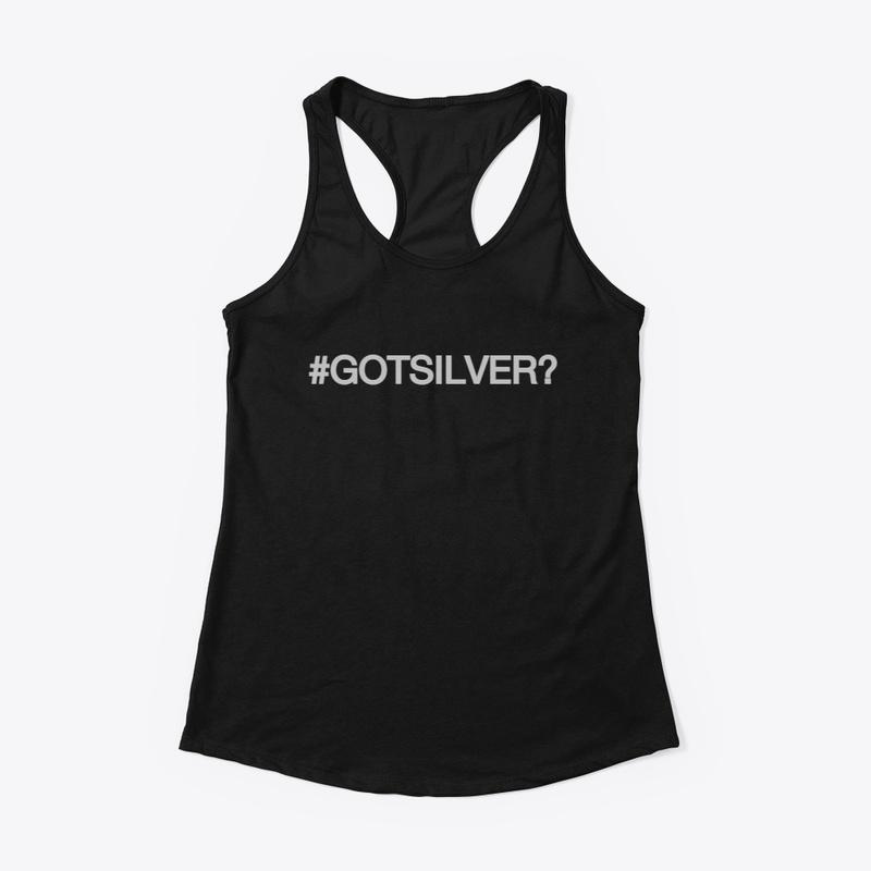 #GOTSILVER? Tee